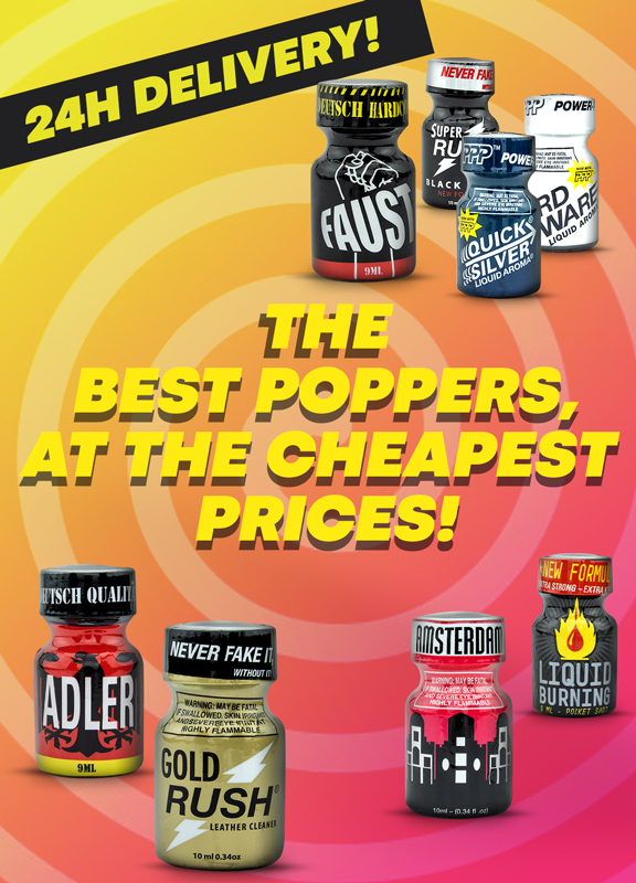 THE BEST POPPERS, AT THE CHEAPEST  PRICES!