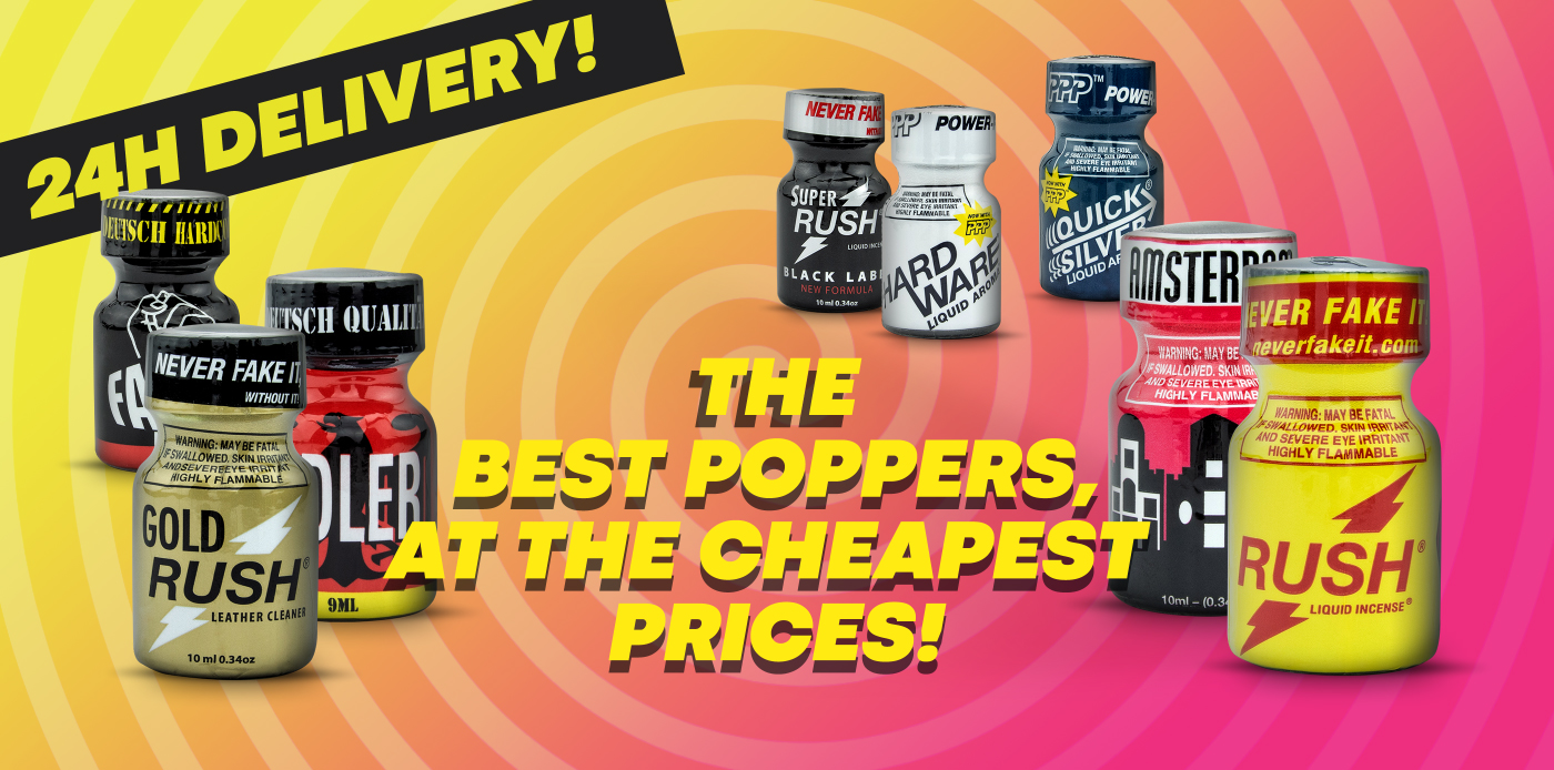 THE BEST POPPERS, AT THE CHEAPEST  PRICES!